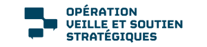 L’Opération veille et soutien stratégiques (OVSS)