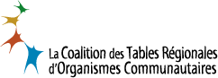 Coalition des tables régionales d’organismes communautaires (CTROC)